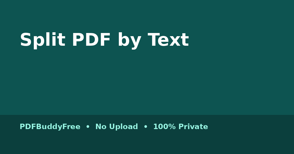 Split PDF by text tool visual — extract pages by search phrase free, no upload, 100% private